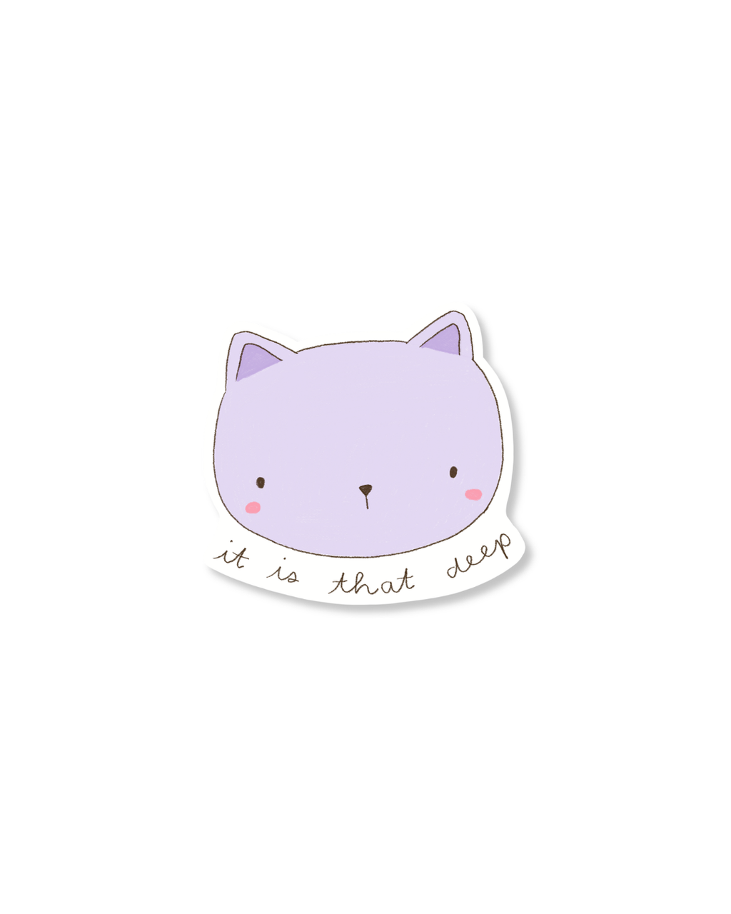 It Is That Deep Sticker