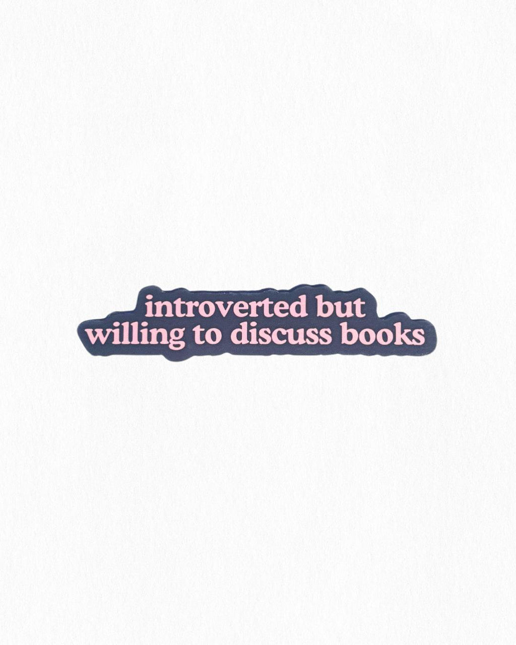 Introverted but Willing to Discuss Books